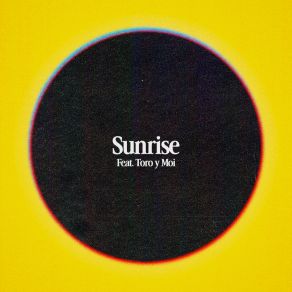 Sunrise (Feat. Toro Y Moi) album cover