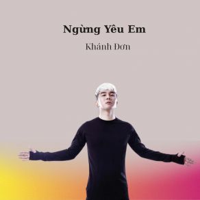 Ngừng Yêu Em album cover