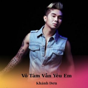 Vô Tâm Vẫn Yêu Em album cover
