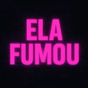 Ela Fumou album cover