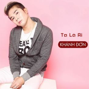Ta Là Ai album cover