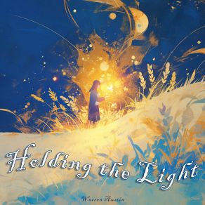 Holding The Light album cover