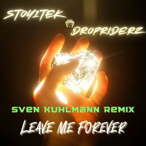 Leave Me Forever (Sven Kuhlmann Remix) album cover
