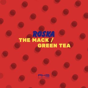 The Mack / Green Tea album cover