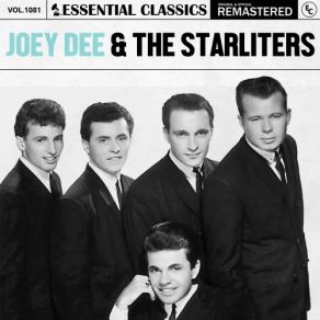 Essential Classics, Vol. 1081: Joey Dee & The Starliters (CD1) album cover