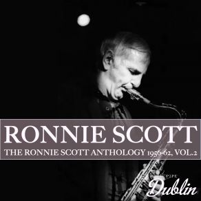 The Ronnie Scott Anthology 1956-62, Vol. 2 (Remastered) album cover