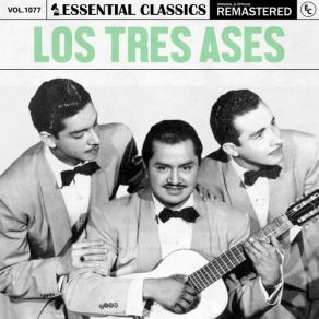 Essential Classics, Vol. 1077: Los Tres Ases (CD2) album cover