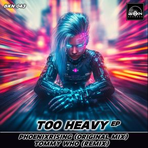 Too Heavy EP (Original Mix) album cover
