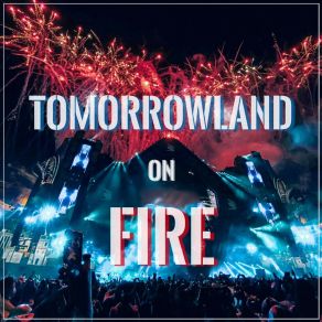 Tomorrowland On Fire album cover