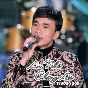 Ai Nhớ Chăng Ai # 1 album cover