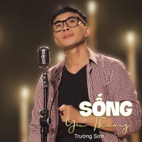 Sống Yêu Thương # 1 album cover