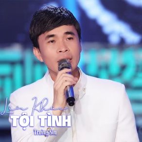 Liên Khúc Tội Tình # 1 album cover