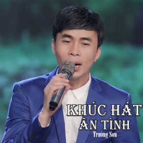 Khúc Hát Ân Tình # 1 album cover