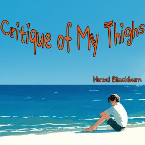 Critique Of My Thighs album cover