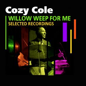 „Willow Weep For Me“ - Selected Recordings album cover