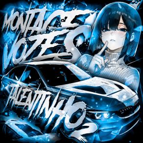 MONTAGEM, Vol. OZES TALENTINHO, Vol. 2 album cover