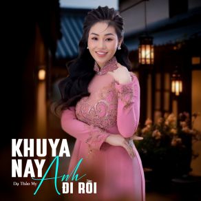 Khuya Nay Anh Đi Rồi album cover