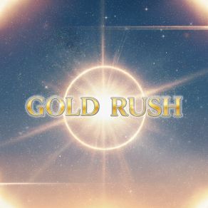 GOLD RUSH album cover