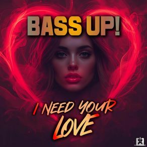 I Need Your Love album cover