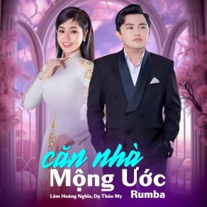 Căn Nhà Mộng Ước (Rumba) album cover