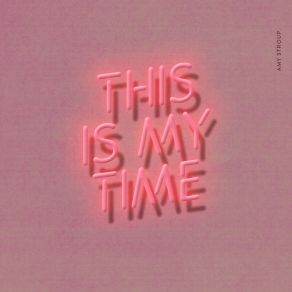 This Is My Time (Single) album cover