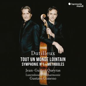 Dutilleux Tout Un Monde Lointain - Symphony No. 1 - Métaboles album cover