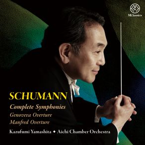 Schumann: Complete Symphonies, Genoveva Overture & Manfred Overture (Live) album cover