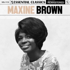 Essential Classics, Vol. 1115: Maxine Brown (CD1) album cover