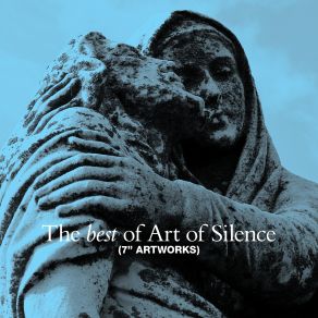 The Best Of Art Of Silence (7'' Artworks) album cover
