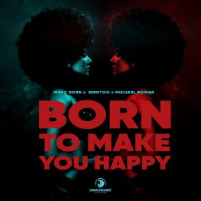 Born To Make You Happy album cover