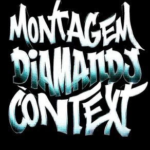 MONTAGEM DIAMANDO CONTEXT album cover