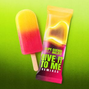 Give It To Me Remixes album cover