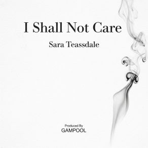 I Shall Not Care: Sara Teasdale album cover