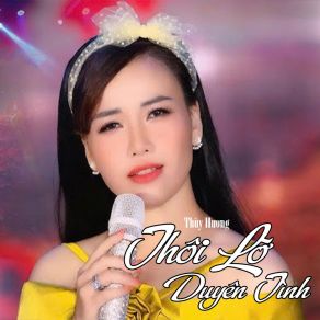 Thôi Lỡ Duyên Tình # 1 album cover