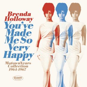 You've Made Me So Very Happy ~Motown Years Collection 1964-1967 album cover