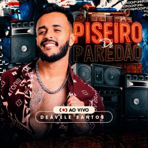 Piseiro De Paredão (Ao Vivo) (Ao Vivo) album cover