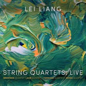 Lei Liang: String Quartets (Live) album cover