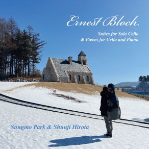 Ernest Bloch: Suites For Solo Cello & Pieces For Cello And Piano album cover