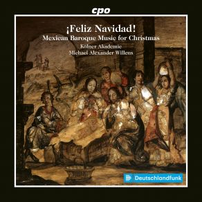 ¡Feliz Navidad! - Mexican Baroque Music For Christmas album cover
