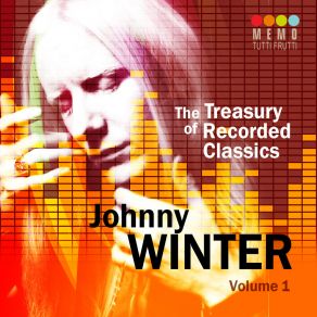 The Treasury Of Recorded Classics: Johnny Winter - Vol. 1 album cover