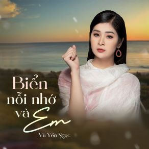 Biển Nỗi Nhớ Và Em album cover