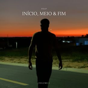 Início, Meio E Fim, Vol. 1 album cover