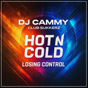 Hot N Cold (Losing Control) album cover