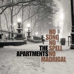 The Apartments No Song No Spell No Madrigal (Deluxe Edition) album cover