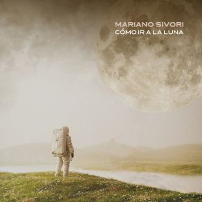 Cómo Ir A La Luna album cover