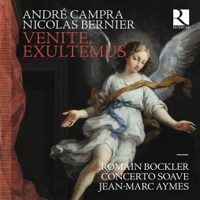 Venite, Exultemus: Campra & Bernier album cover