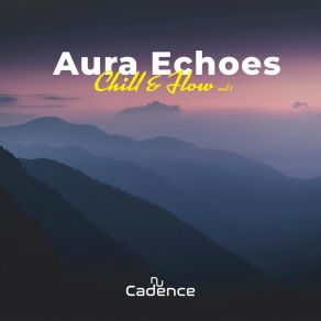 Aura Echoes (Chill & Flow) album cover