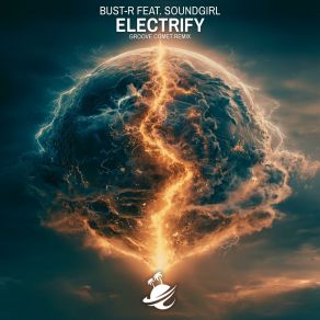 Electrify (Groove Comet Remix) album cover