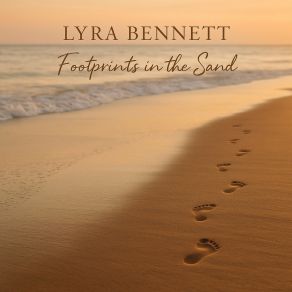 Lyra Bennet Footprints In The Sand album cover