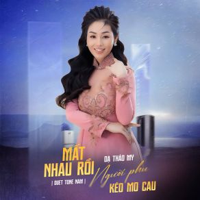 Mất Nhau Rồi / Người Phu Kéo Mo Cau (Duet Tone Nam) album cover